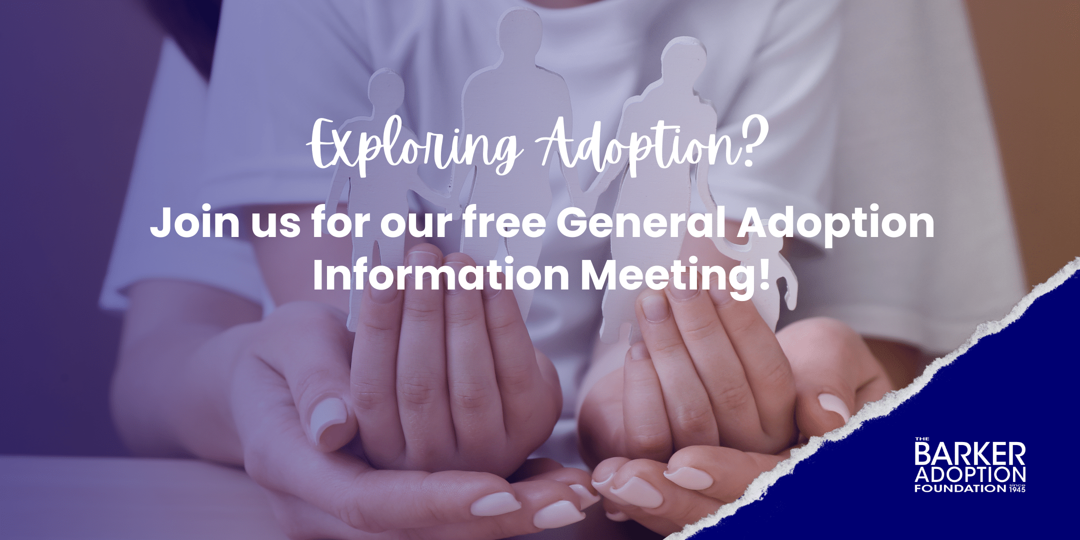 Exploring Adoption? Join us for our free General Adoption Information Meeting