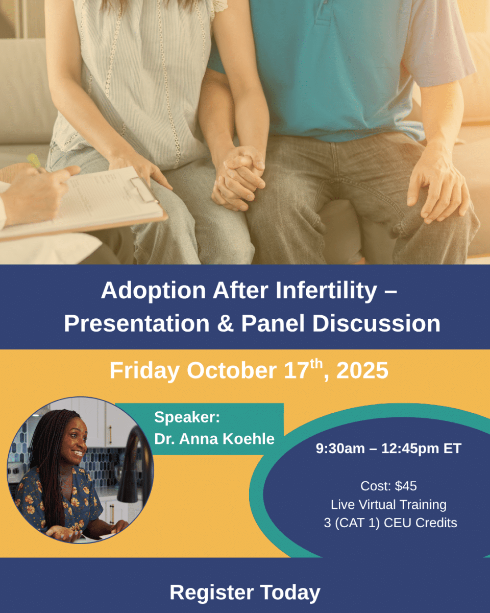 Workshop #6 – Adoption After Infertility: Presentation & Panel Discussion