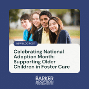 Celebrating National Adoption Month: Supporting Older Children in Foster Care